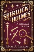 Vendeta Sherlock Holmes a krvavá zrada