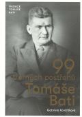 Nadace Tomáše Baťi 99 trefných postřehů Tomáše Bati