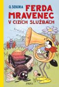 Sekora Ondřej Ferda Mravenec v cizích službách