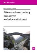 Grada Pe o duchovn poteby nemocnch v oetovatelsk praxi