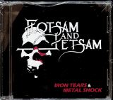 Flotsam & Jetsam Iron Tears & Metal Shock