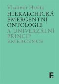 Filosofia Hierarchická emergentní ontologie a univerzální princip emergence