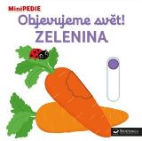 Choux Nathalie Objevujeme svět! Zelenina