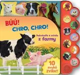 Svojtka & Co. Búú! Chro-chro! Poslechněte si zvířata z farmy!