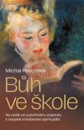Pavel Mervart Bůh ve škole