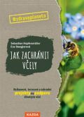 Nakladatelství Kazda Jak zachránit včely