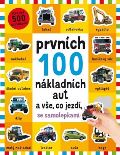 Newton Robyn Prvních 100 nákladních aut a vše, co jezdí - se samolepkami