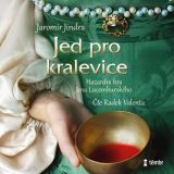Jindra Jaromír Jed pro kralevice - audioknihovna