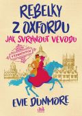 Cosmopolis Rebelky z Oxfordu - Jak svrhnout vévodu