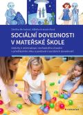 Grada Sociální dovednosti v mateřské škole - Aktivity k minimalizaci nevhodného chování v předškolním věku