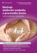 Grada Nástroje slaďování osobního a pracovního života z pohledu zaměstnance i zaměstnavatele