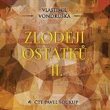 Vondruška Vlastimil Zloději ostatků II.