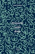 Host Hranostaj snídá dívku