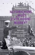 Academia Heydrichovi „muži z Východní marky“
