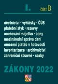 Poradce Zákony 2022 I/B Účetní zákony, České účetní standardy, Mezinárodní správa daní - Zákon o účetnictví,