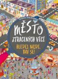 kolektiv autorů Město ztracených věcí