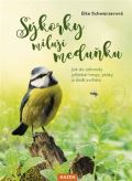 Nakladatelství Kazda Sýkorky milují meduňku