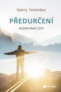 Holík Jaroslav Předurčení - Hledání pravé cesty