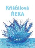 Daggy Křišťálová řeka