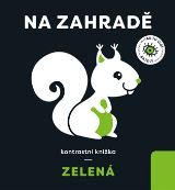 Drobek Zelená: Na zahradě