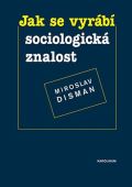 Karolinum Jak se vyrb sociologick znalost