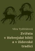 Tydlitátová Věra Zvířata v Hebrejské bibli a v židovské tradici