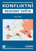 Jelen Libor Konfliktní regiony světa – Evropa