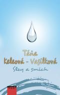 Keleová-Vasilková Táňa Slzy a smích