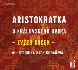 Boek Even Aristokratka u krlovskho dvora