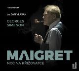Simenon Georges Maigret - Noc na křižovatce