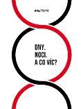Šťastná Irena Dny. Noci. A co víc?