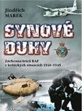 Marek Jindřich Synové duhy - Záchrana letců RAF v kritických situacích 1940-1945
