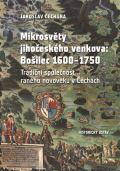 Historický ústav AV ČR, v.v.i. Mikrosvěty jihočeského venkova: Bošilec 1600–1750