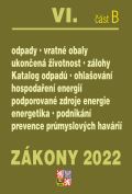 kolektiv autor Zkony 2022 VI/B Odpady a obaly - Ukonen ivotnost, Energetick nronost budov, Hospodaen energ