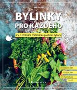 Grada Bylinky pro kadho - Ve o pstovn, oetovn a pouvn bylinek