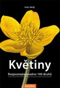 Nakladatelství Kazda Květiny - Rozpoznejte snadno 100 druhů