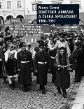 Karolinum Sovětská armáda a Česká společnost 1968-1991