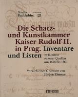Ústav dějin umění Akademie věd Die Schatz- und Kunstkammer Kaiser Rudolf II. in Prag