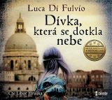 Di Fulvio Luca Dvka, kter se dotkla nebe - audioknihovna