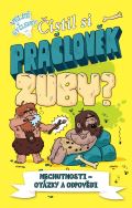 Pikola Čistil si pračlověk zuby?