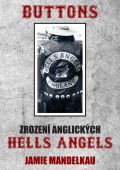 Bodyart Press Buttons - Zrození anglických Hells Angels