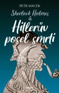Macek Petr Sherlock Holmes – Hitlerův posel smrti