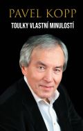 Kopp Pavel Toulky vlastní minulostí