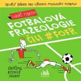 Fibrich Lukáš Fotbalová frazeologie čili #fofr