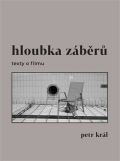 Pulchra Hloubka záběrů - texty o filmu