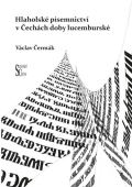 Slovanský ústav AV ČR Hlaholské písemnictví v Čechách doby lucemburské
