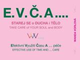 Plot E.V.Č.A.... Starej se o ducha i tělo / TAKE CARE of your SOUL and BODY