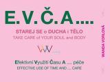 Plot E.V..A.... Starej se o ducha i tlo / TAKE CARE of your SOUL and BODY