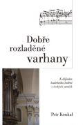 Národní památkový ústav Dobře rozladěné varhany