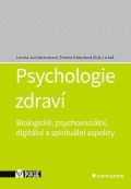 Grada Psychologie zdraví - Biologické, psychosociální, digitální a spirituální aspekty